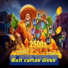 dixit cartas dicas